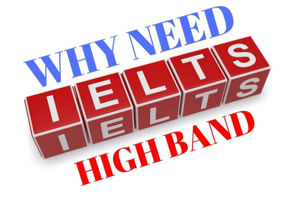 Why High Band is Most Important in IELTS
