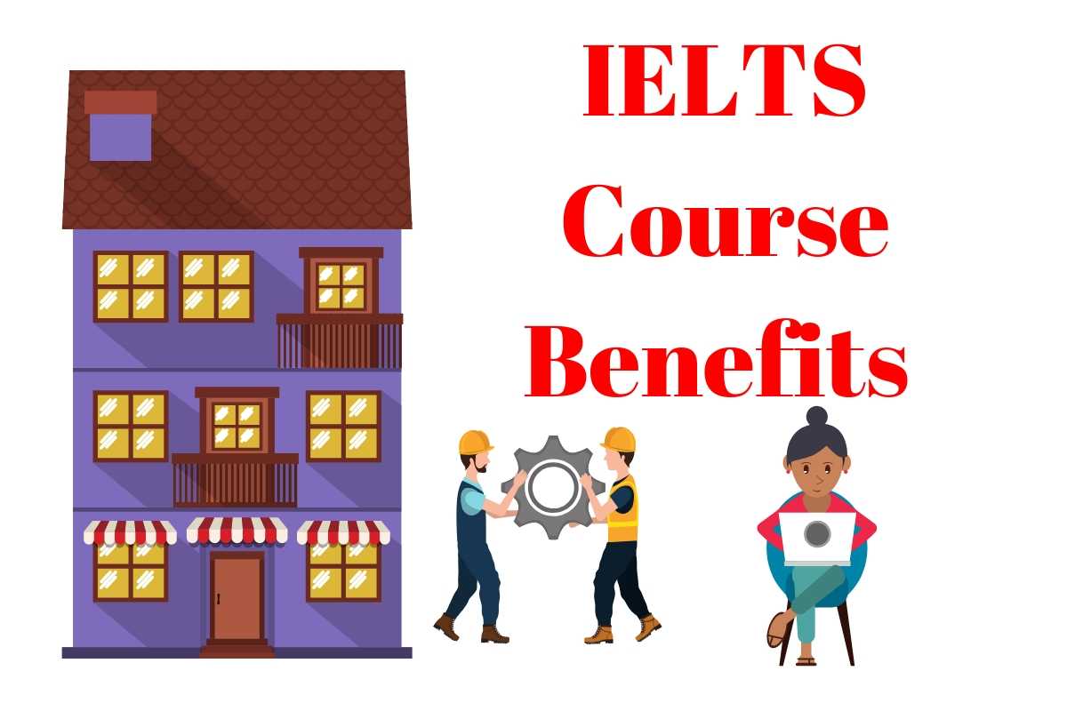 What are the benefits of the IELTS course?