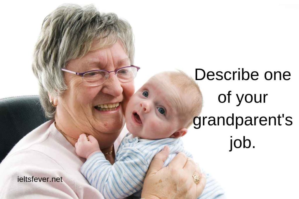 Describe one of your grandparent's job