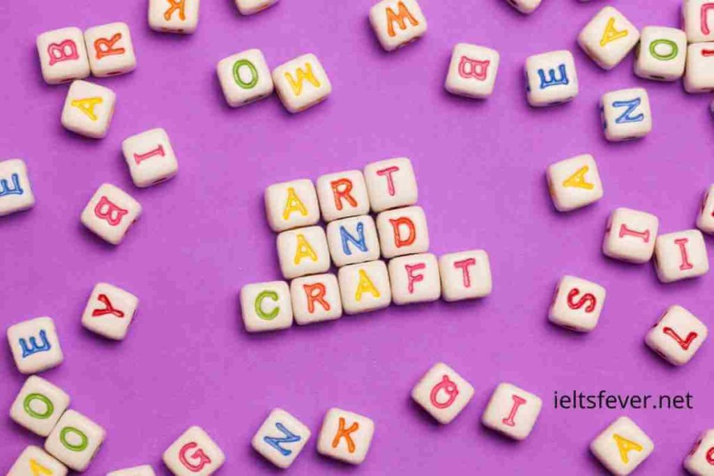 Describe an Art and Craft Activity that You Had You Should Say