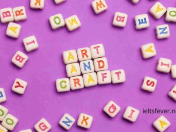 Describe an Art and Craft Activity that You Had You Should Say