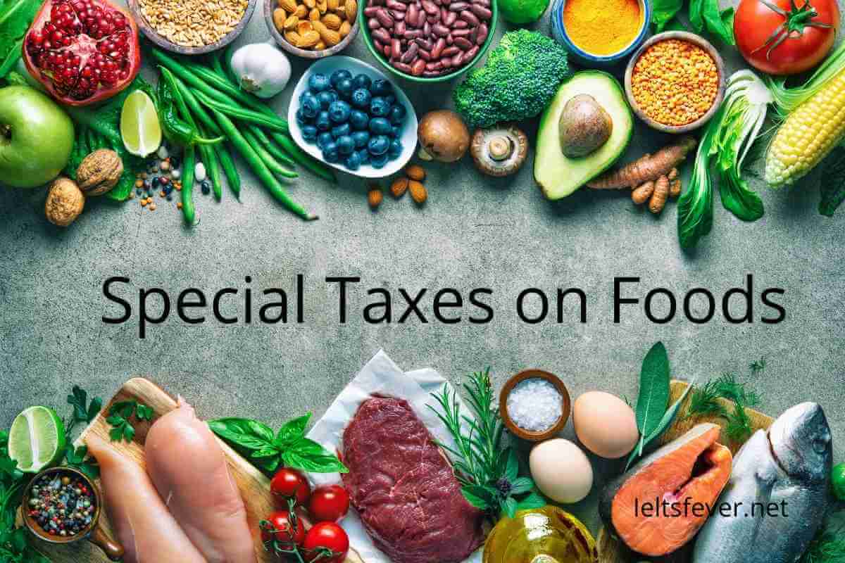 Many Countries Has Recently Introduced Special Taxes on Foods