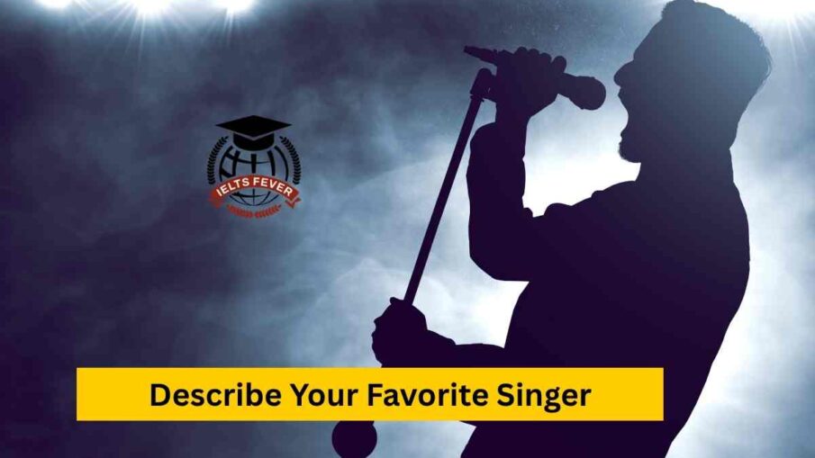 Describe Your Favorite Singer